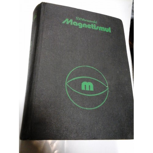 MAGNETISMUL - S.V. VONSOVSKI MAGNETISMUL - S.V. VONSOVSKI